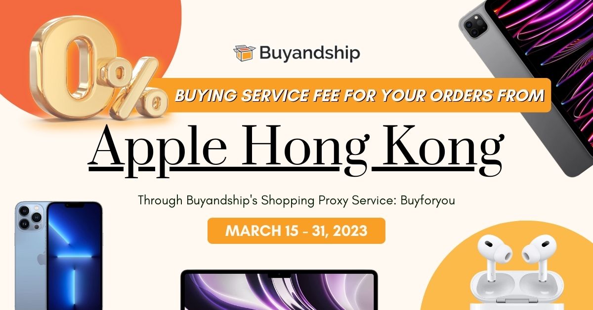[Flash Offers] Free Buying Service Fee for Your Orders from Apple