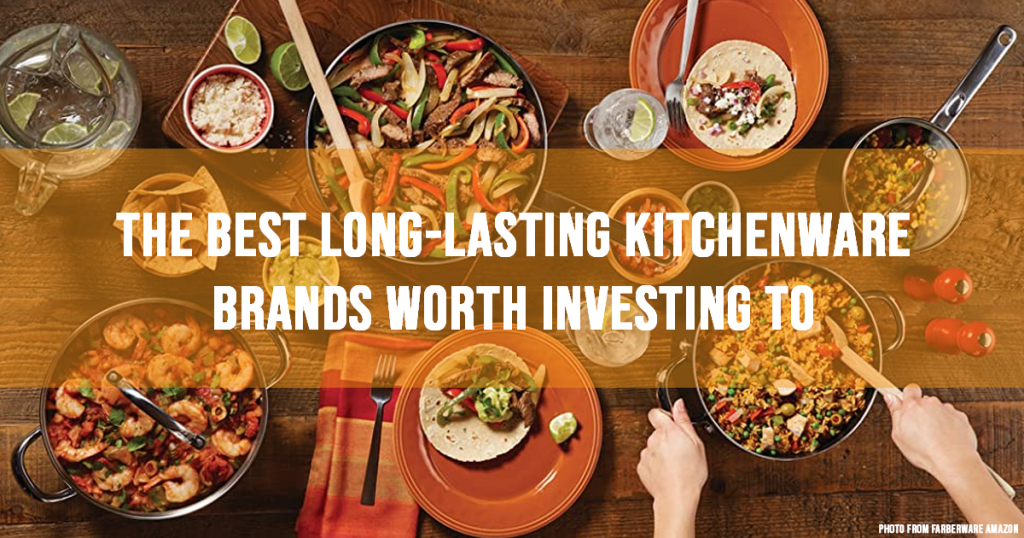 The Best Long Lasting Kitchenware Brands Worth Investing To