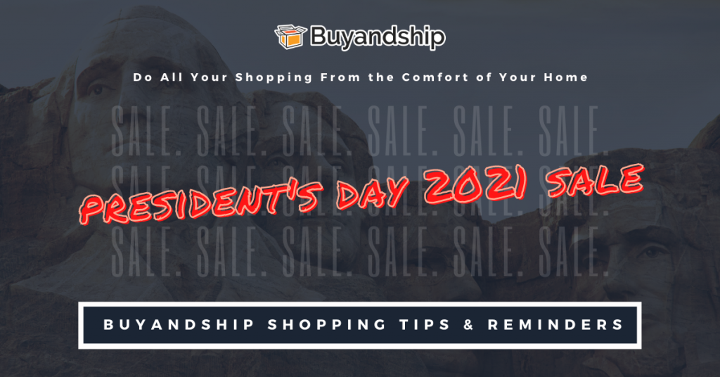 Buyandship Shopping Guide President’s Day 2021 Shopping Tips and