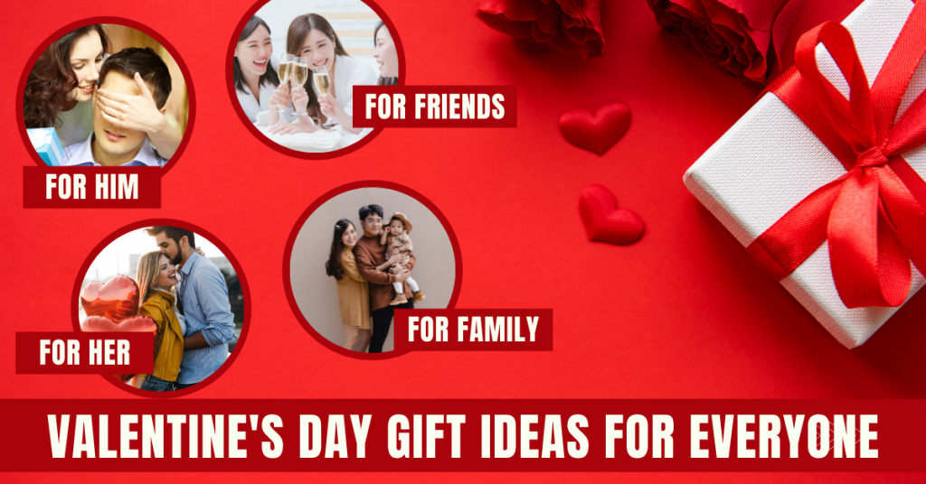 Valentine Gift Guide for Him, Her and your favorite friends