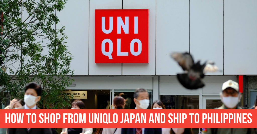 Shop From Uniqlo Japan and Ship to Philippines