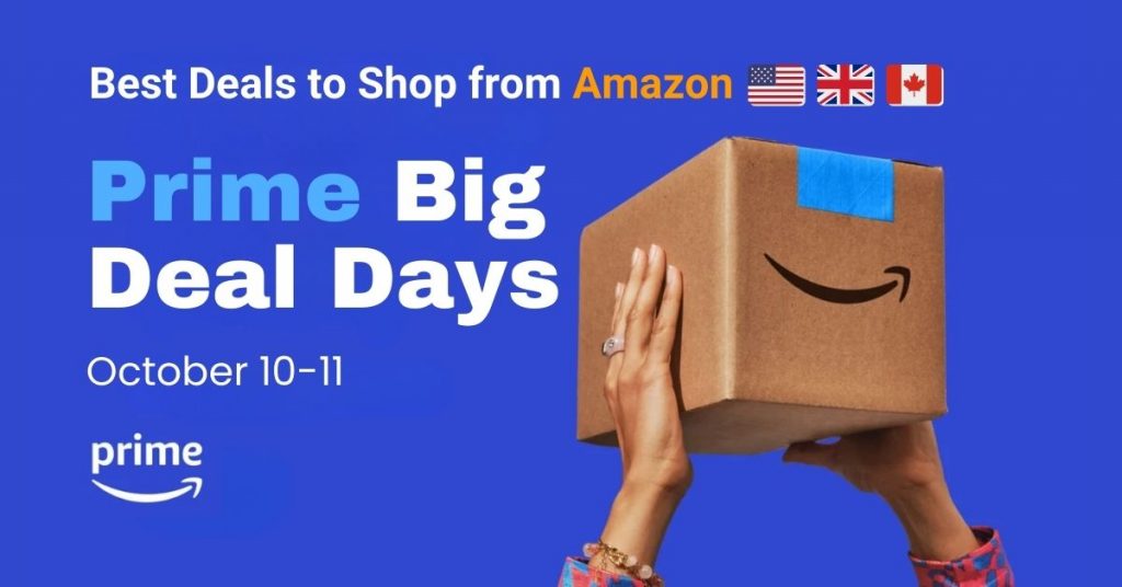 Best Deals to Shop from Amazon US/UK/CA This Amazon Prime Big Deal Day 2023