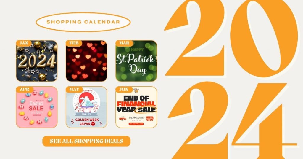2024 Shopping Calendar: All the Best Sale Events Worldwide You Should Look Out For This Year!