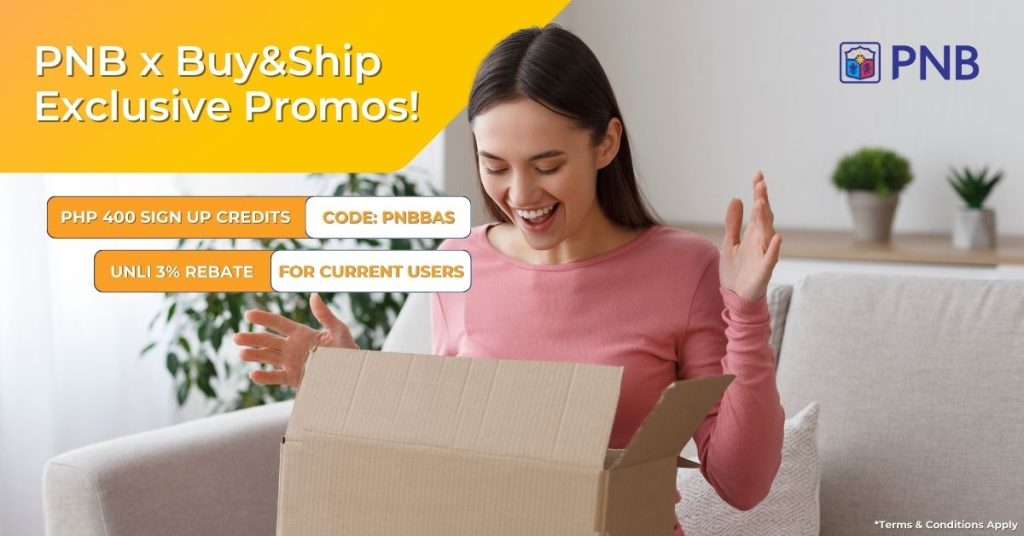【PNB x Buy&Ship】Get PHP 400 Sign Up Credits and Unlimited 3% Rebate in Shipping Credits!