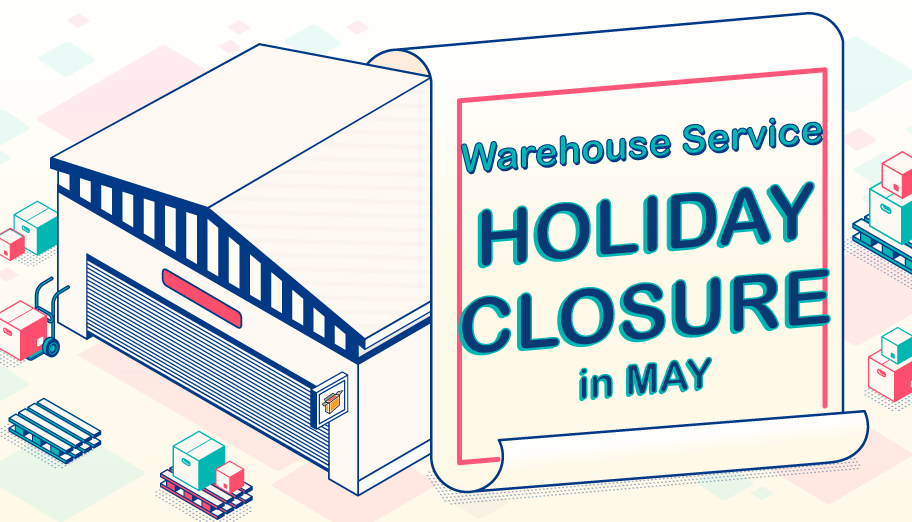 Warehouse Holiday Closures in May 2024