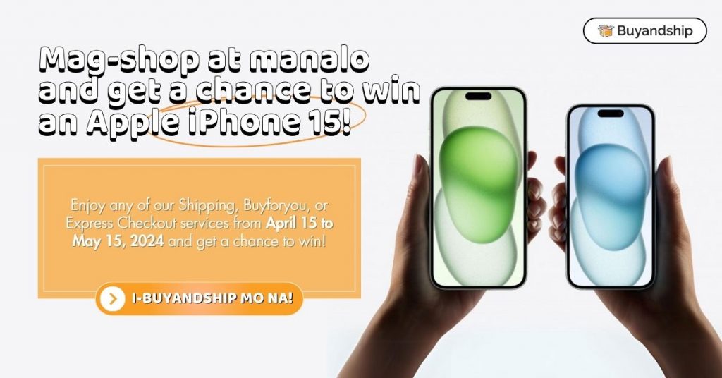 【Giveaway Promo】Shop and Win an Apple iPhone 15 from Buyandship Philippines!